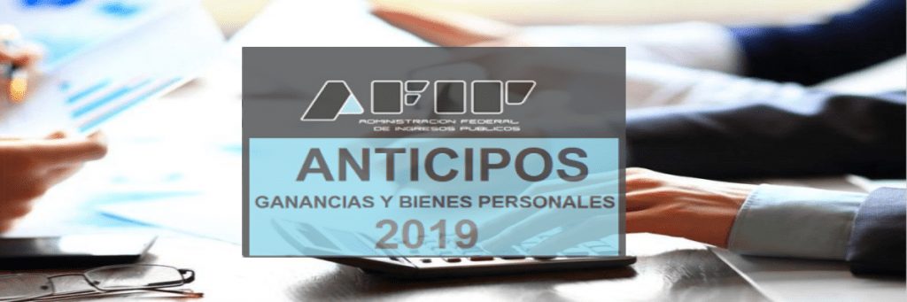 anticipos ganancias y bienes personales 2019