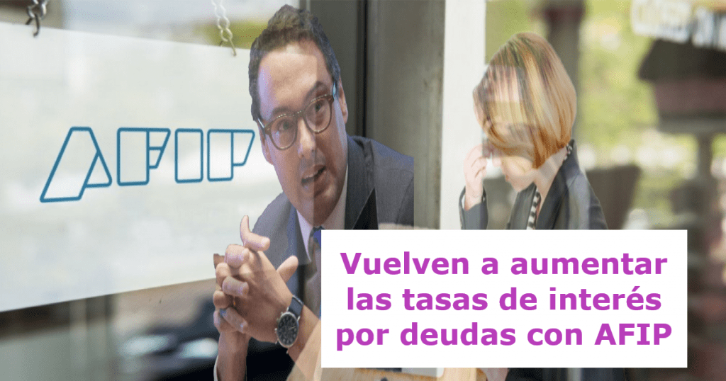 aumentan las tasas de interes afip