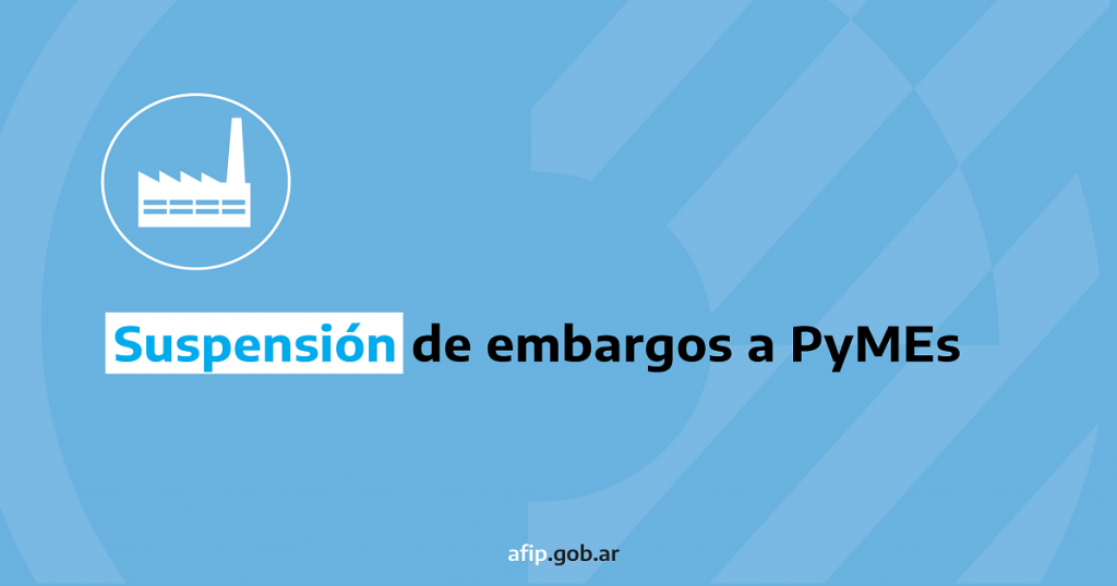 afip-embargos-pymes-suspension