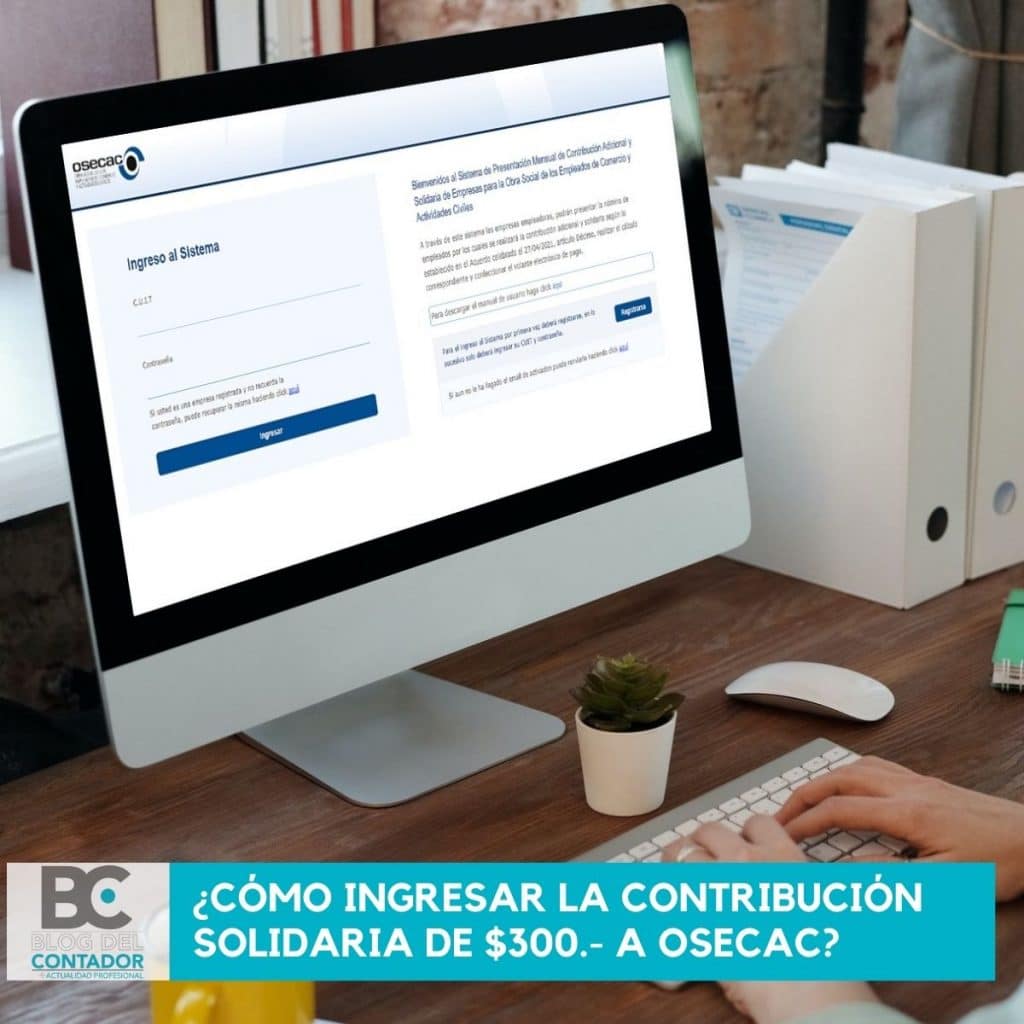 ¿cómo ingresar la contribución solidaria de $300.- a OSECAC