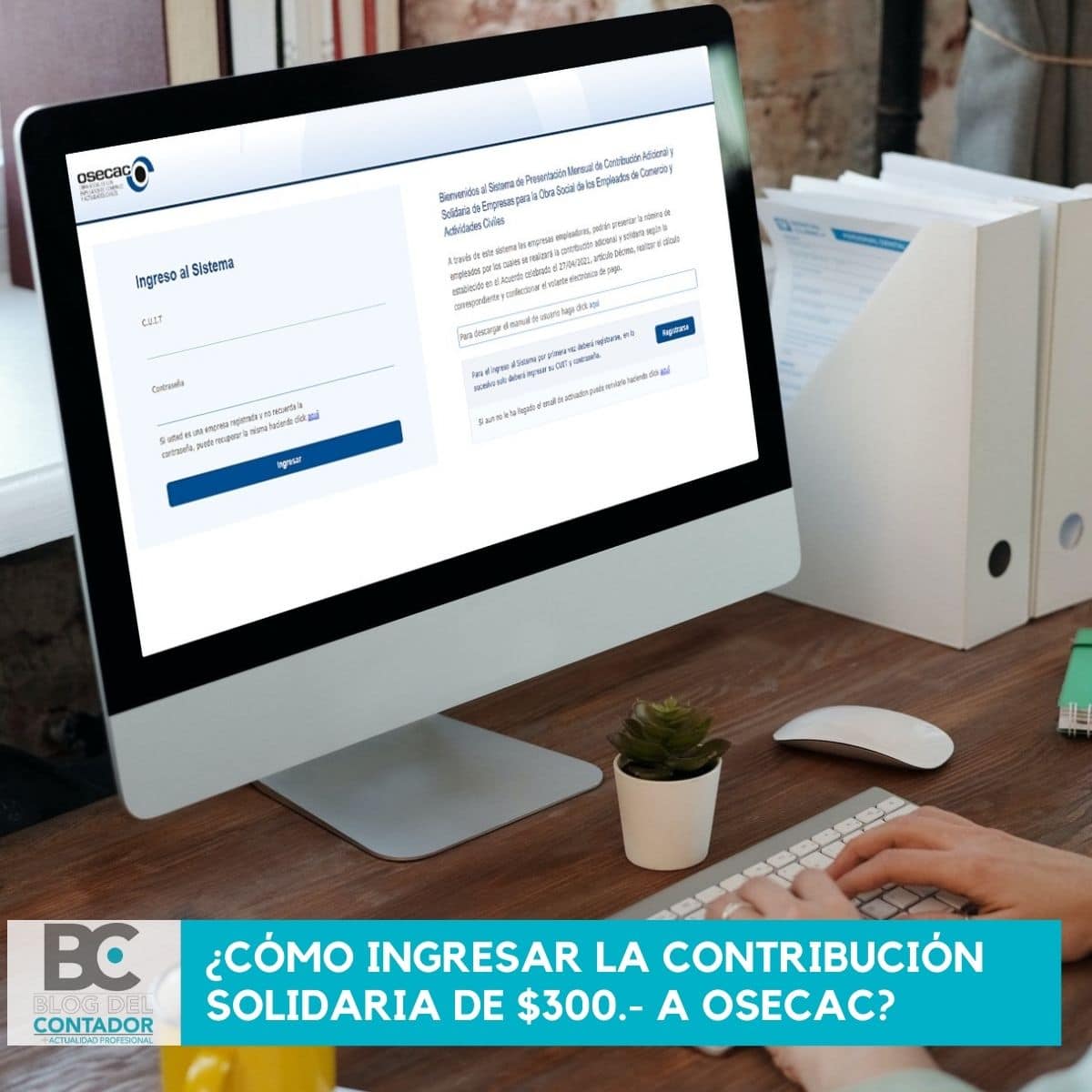 ¿cómo ingresar la contribución solidaria de $300.- a OSECAC