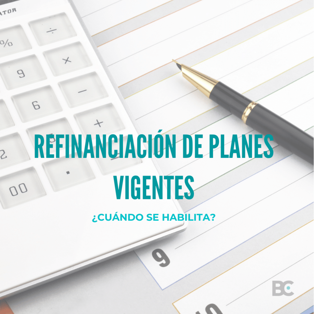 refinanciación de planes vigentes