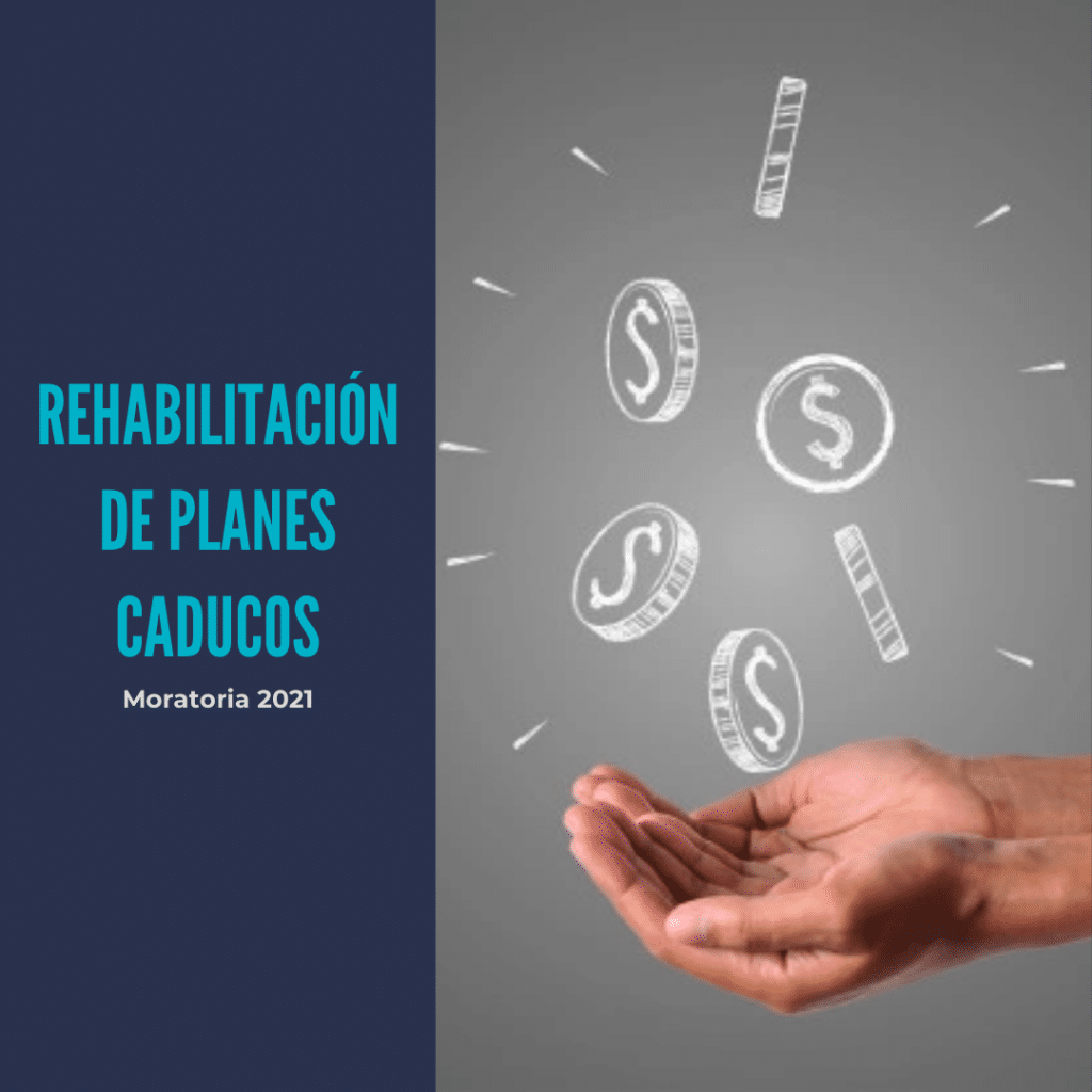 rehabilitar planes caducos