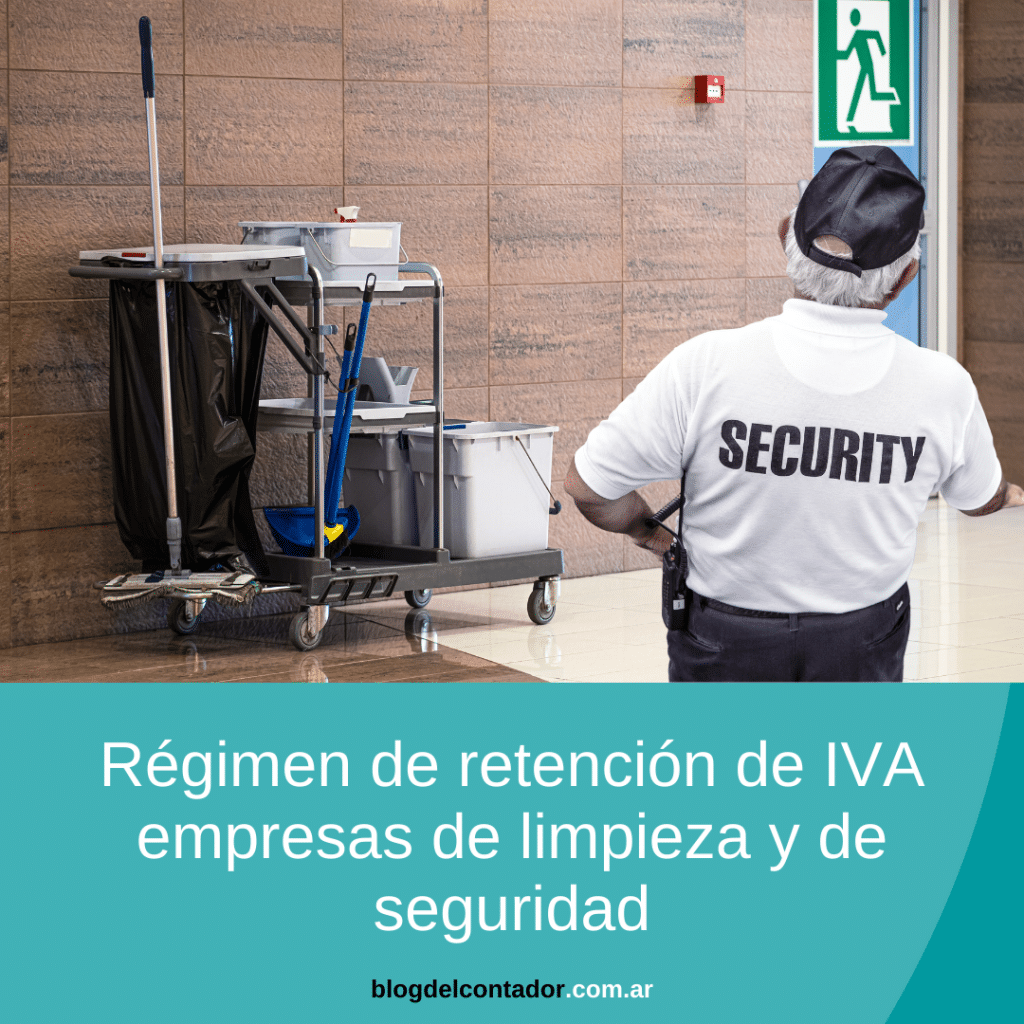 Régimen de retención de IVA empresas de limpieza y de seguridad