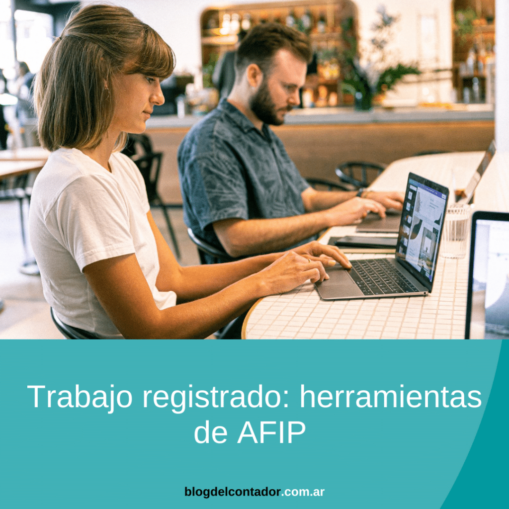 Trabajo registrado herramientas de AFIP