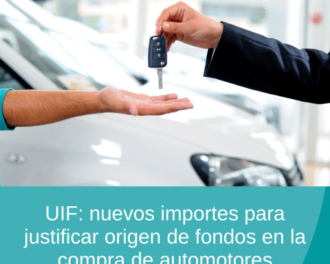 UIF nuevos importes para justificar origen de fondos en la compra de automotores