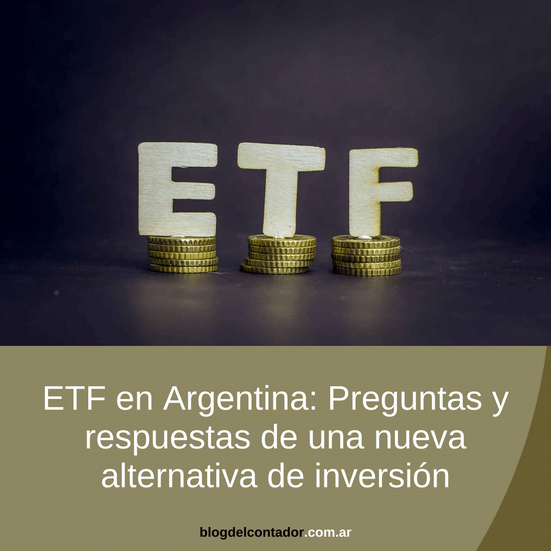 ETF en Argentina: Preguntas y respuestas de una nueva alternativa de inversión