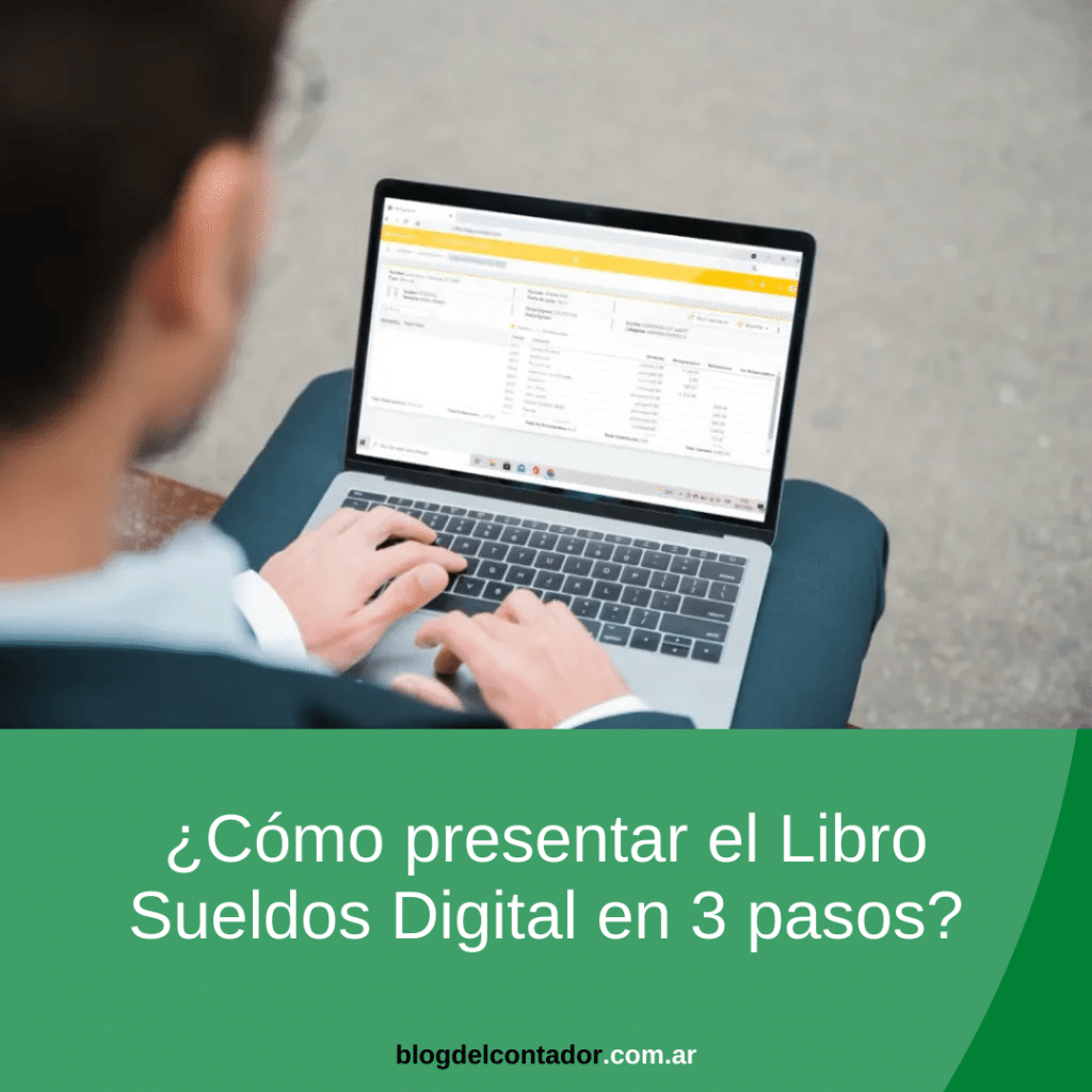 ¿Cómo presentar el Libro Sueldos Digital en 3 pasos