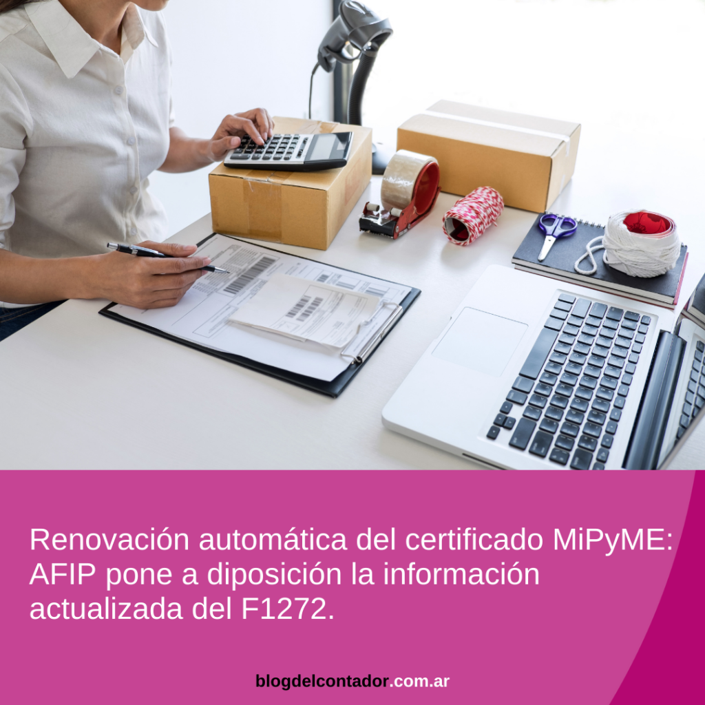 AFIP comenzó a notificar la información para la renovación automática del certificado MiPyME ¿Qué hay que tener en cuenta?