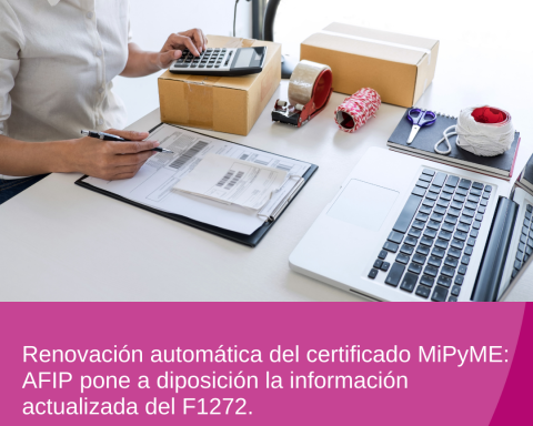 AFIP comenzó a notificar la información para la renovación automática del certificado MiPyME ¿Qué hay que tener en cuenta?