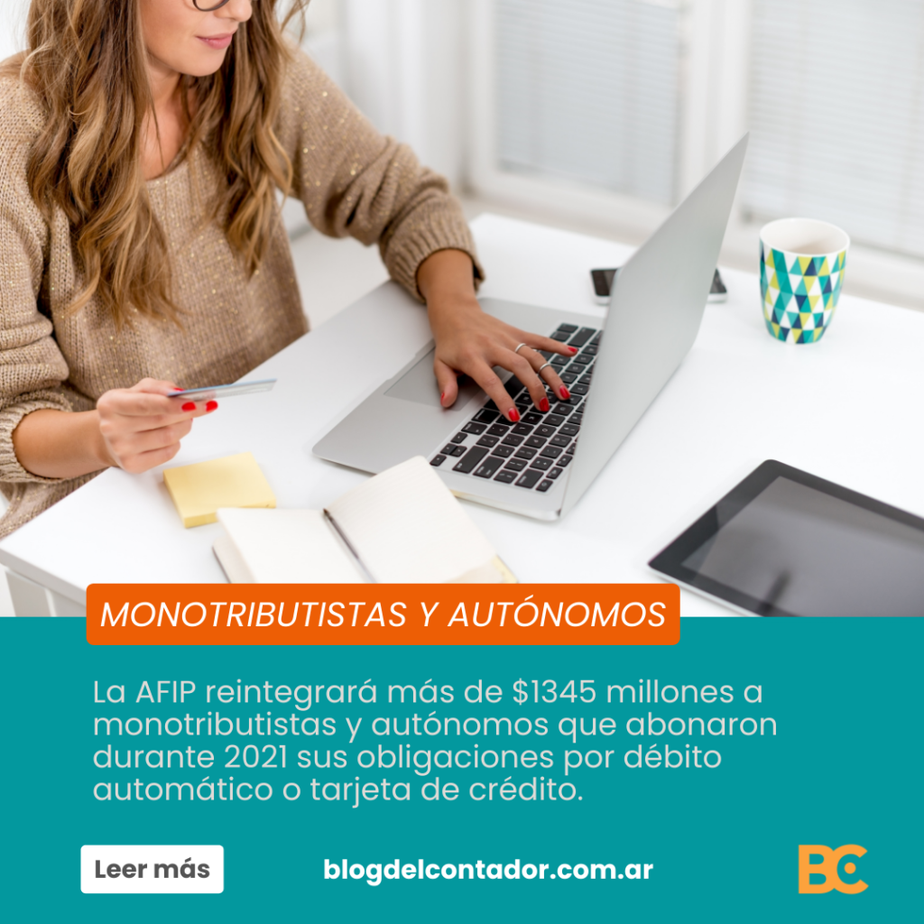 AFIP hace efectivo el reintegro a monotributistas y autónomos que pagan mediante débito automático