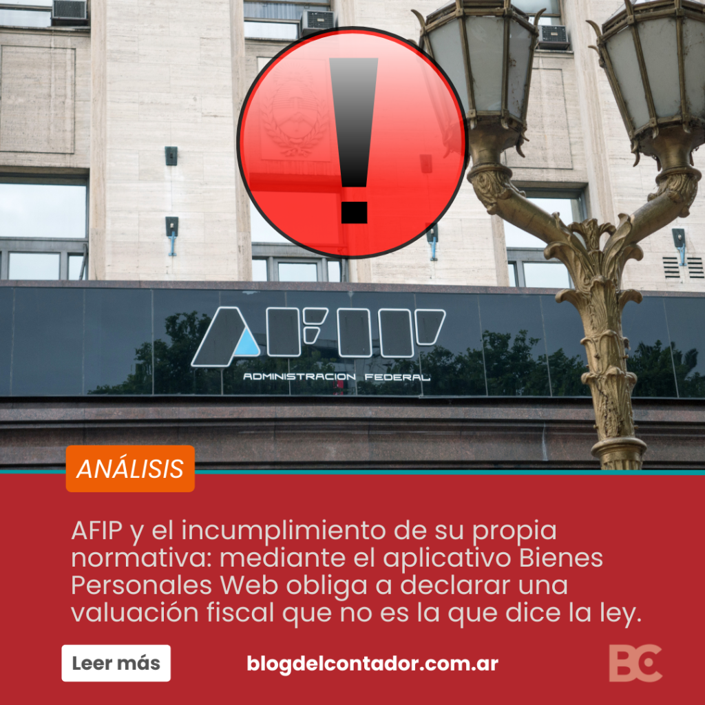 Bienes Personales: AFIP y un nuevo capítulo de legislar mediante los aplicativos