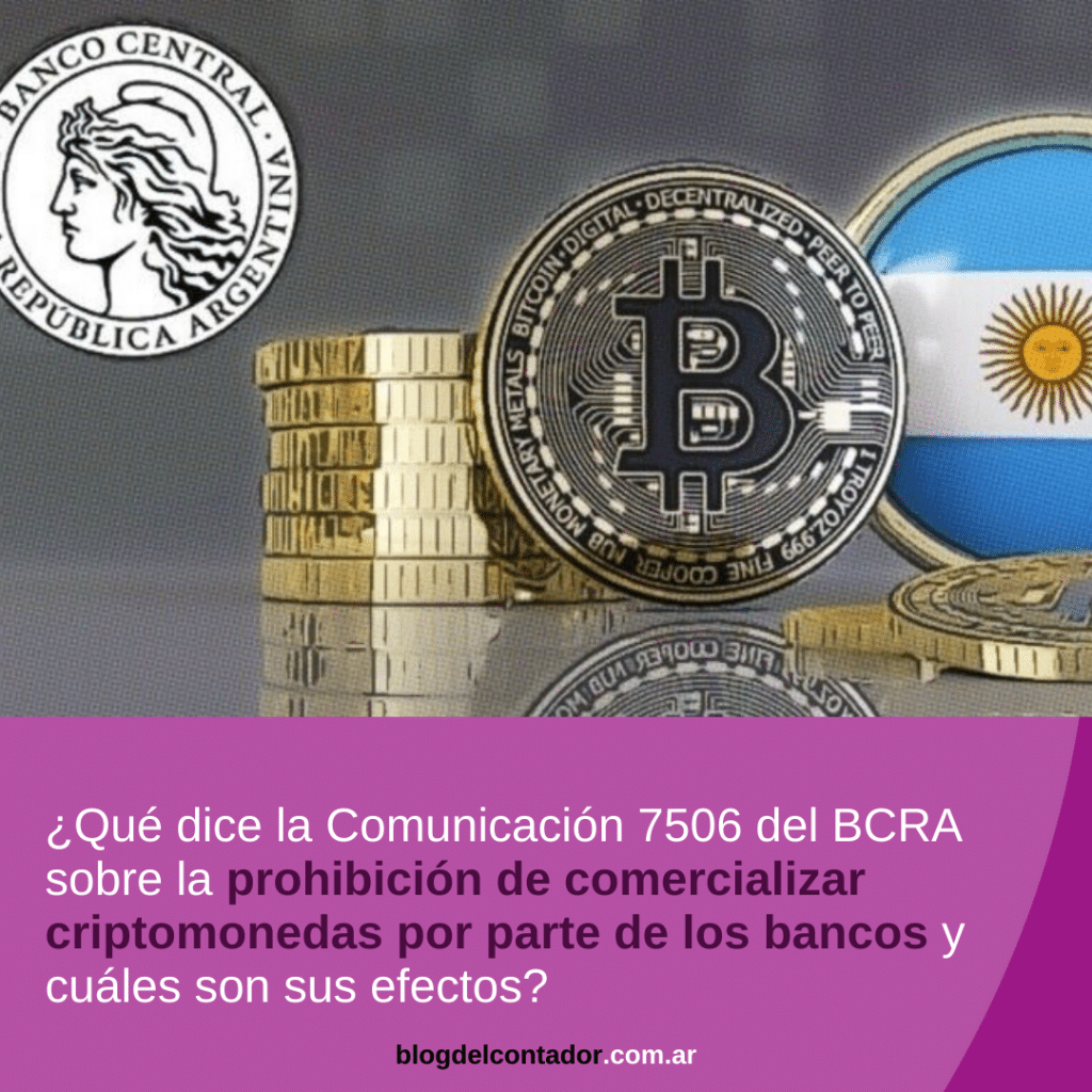 Claves de la Comunicación 7506 del BCRA que prohibió las operaciones de los bancos con criptomonedas