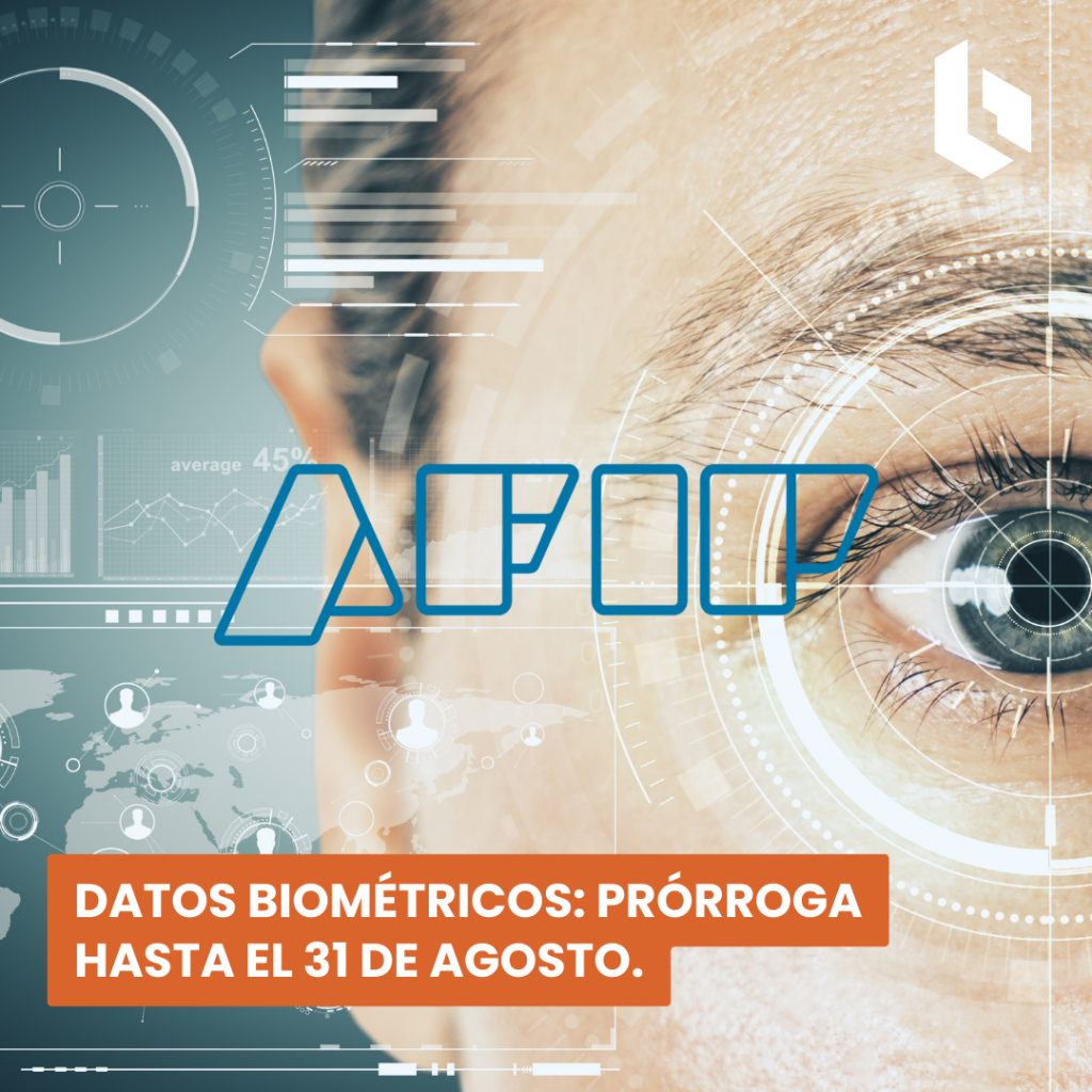 datos biométricos prórroga hasta el 31 de agosto.