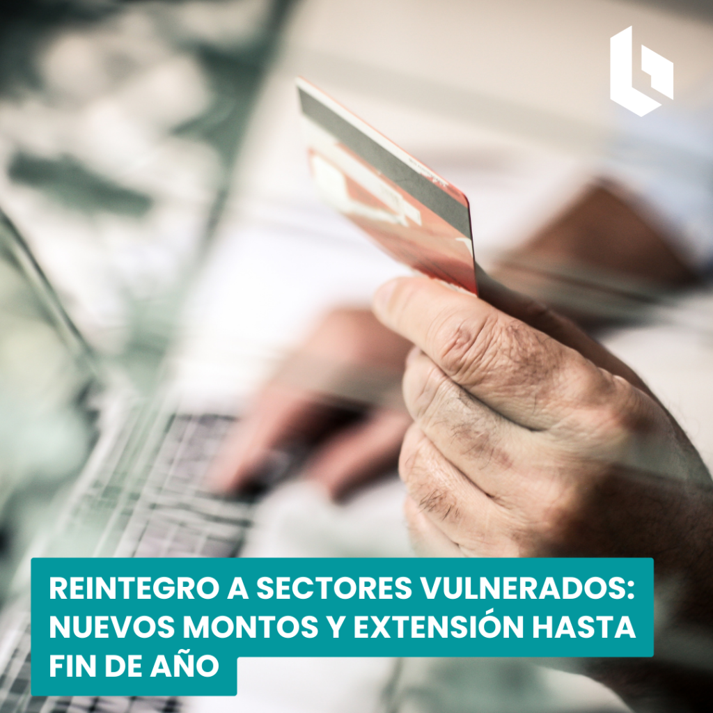 reintegro a sectores vulnerados: nuevos montos y extensión hasta fin de año